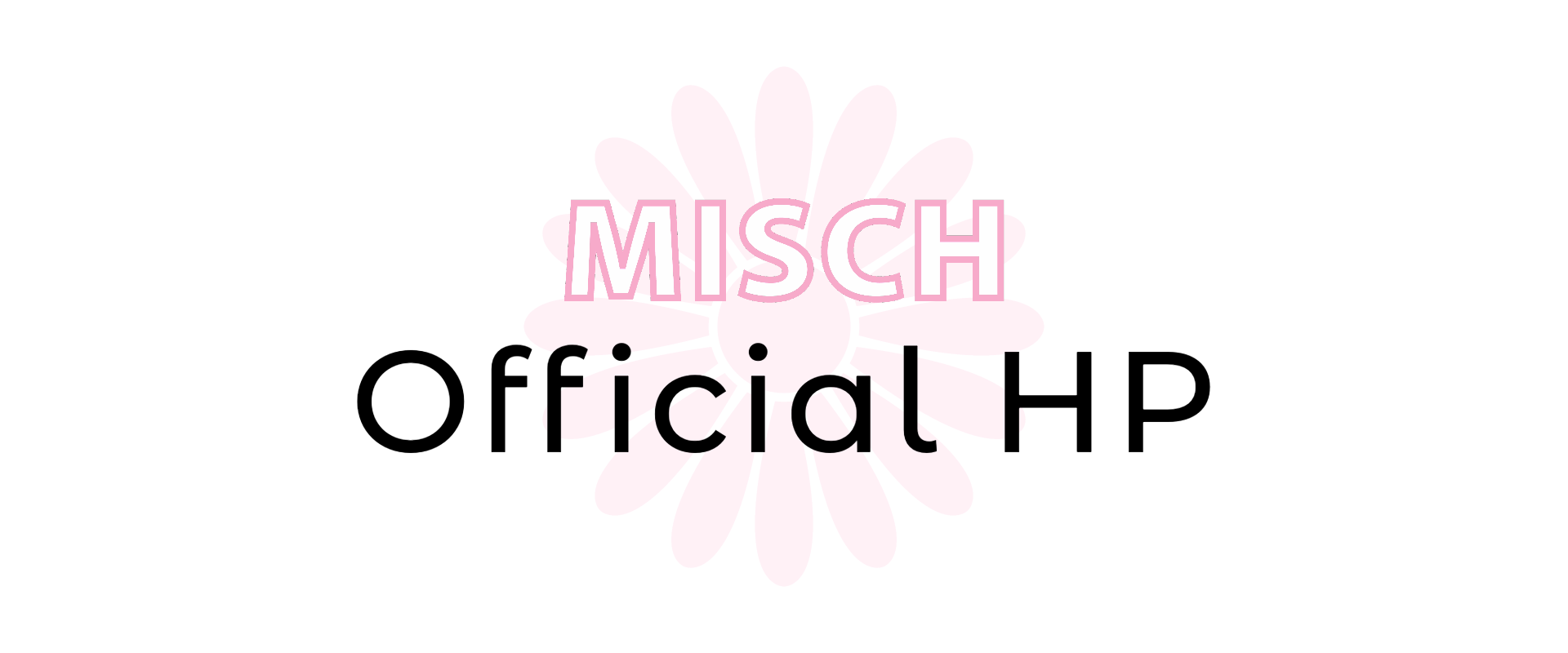 MISCH Official HP